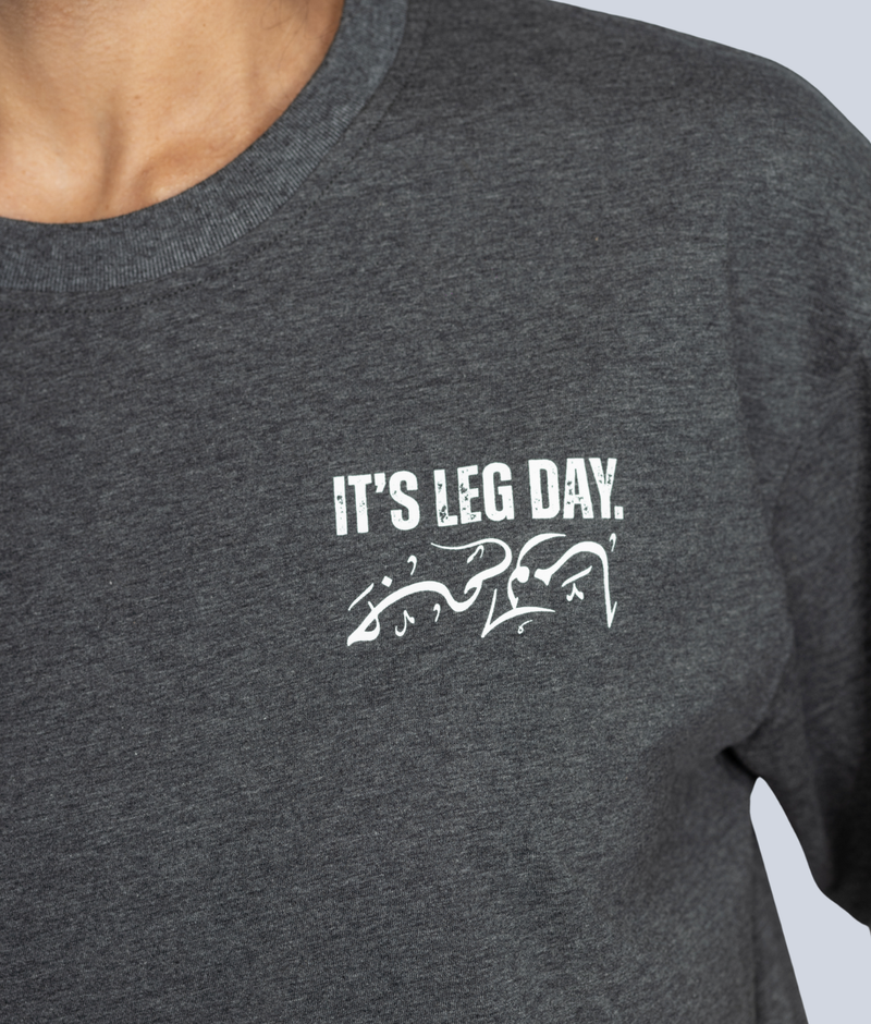 It's Leg Day T-shirt